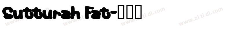 Sutturah Fat字体转换